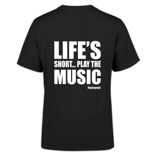 Life's Short T-Shirt - Black