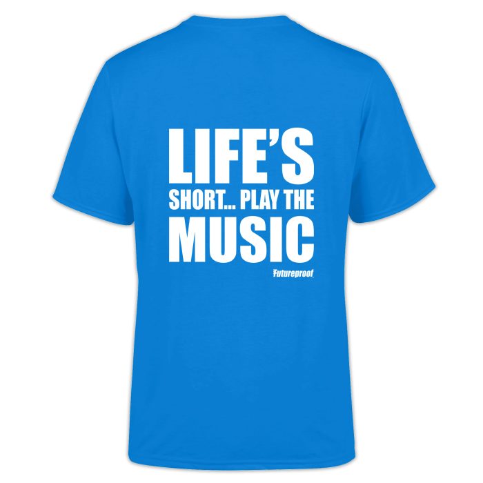 Life's Short T-Shirt - Blue